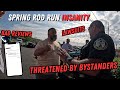 This years spring rod run was insane  threats police intervention  bad reviews april 1820