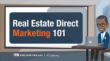 Real Estate Direct Marketing 101 | PropStream Academy