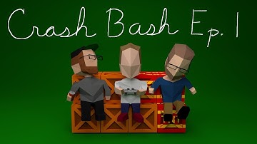 Crash Bash - Ep. 1 "Bash To The Future" - DudesOnACouch: Fight Night