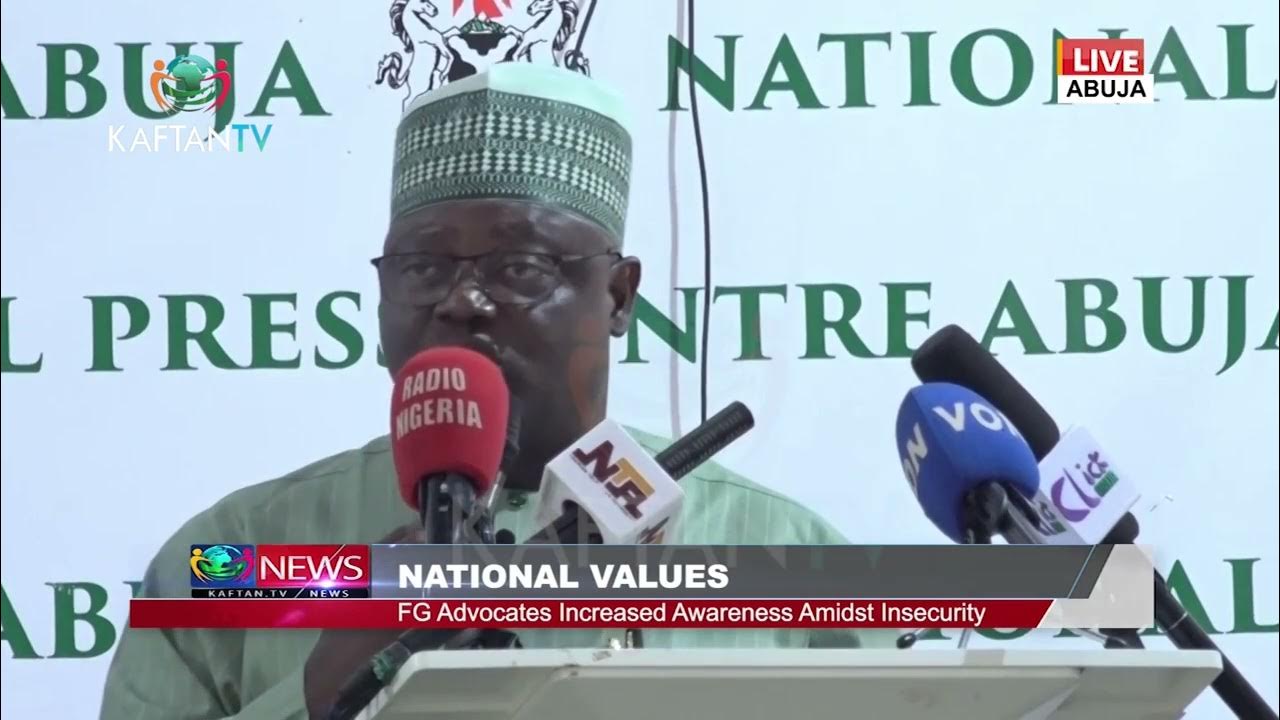 NATIONAL VALUES: FG Advocates Increased Awareness Amidst Insecurity