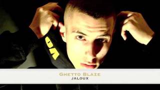 Ghetto Blaze - JALOUX