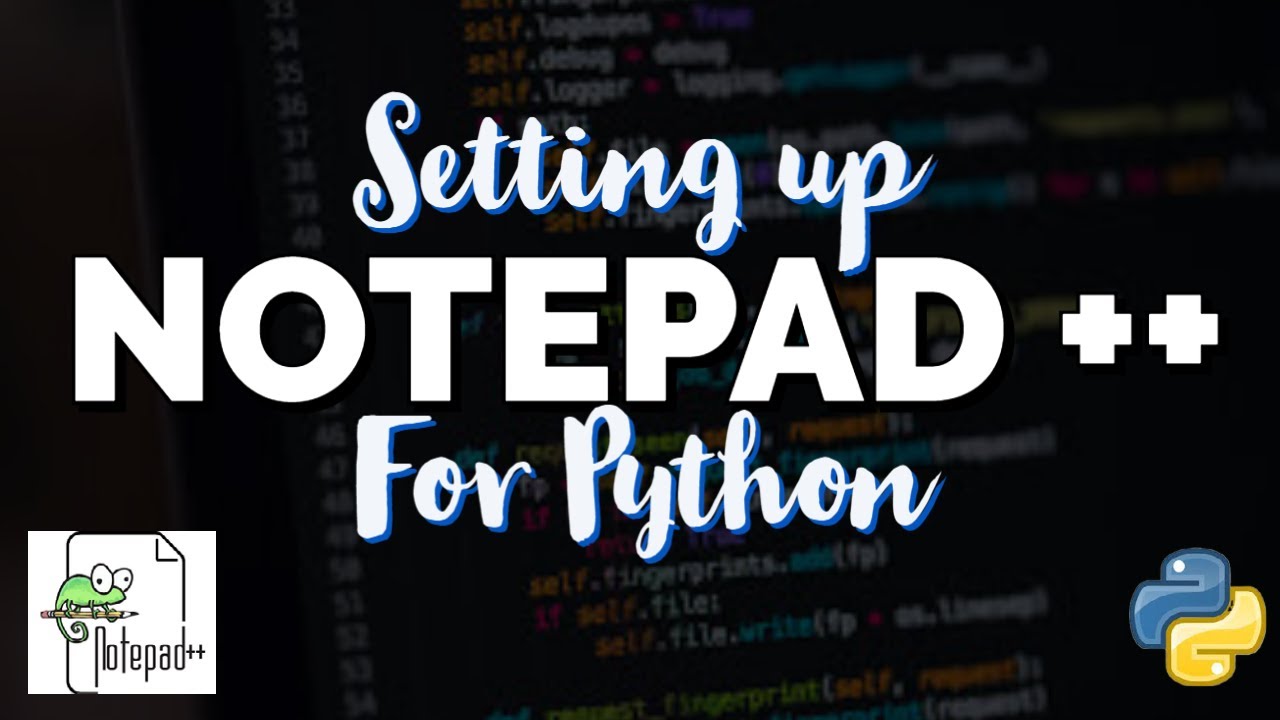 Setting Up Notepad ++ For Python