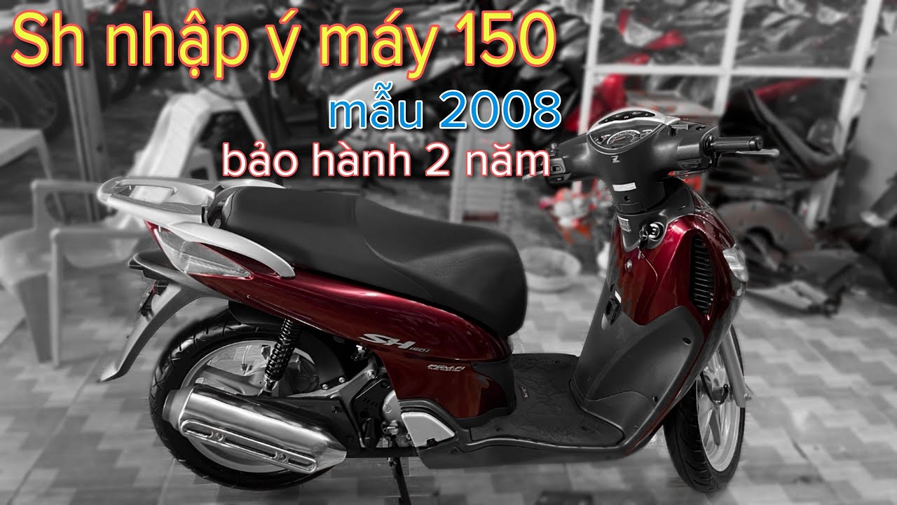 Bán xe SH 150i Nhập xe đăng ký 2008 Xe trùm mềnchỉ chạy kiểng nên mới mới  99