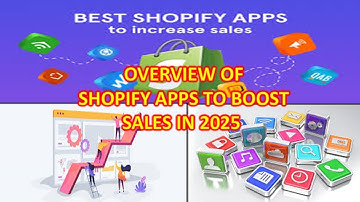 Overzicht van de beste Shopify-apps om de verkoop in 2025 te stimuleren | Shopify-apps die worden...