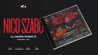 @lajuanitastudio pres. Nico Szabo - 03/02/2023