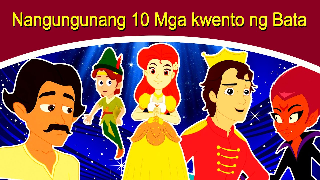 Nangungunang 10 Mga Kwento Ng Bata Kwentong Pambata Mga Kwentong Pambata Tagalog Fairy