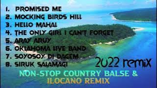 NON STOP COUNTRY BALSE AND ILOCANO REMIX 2022 | DJ BJOE | ISABELA REMIX SONGS