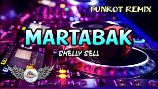 [ FUNKOT REMIX 2021 ]  MARTABAK ~ SELLY SELL By DIAN RMX™