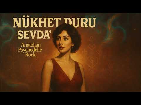 Nüket Duru / Sevda  Anatolian Psychedelic Rock