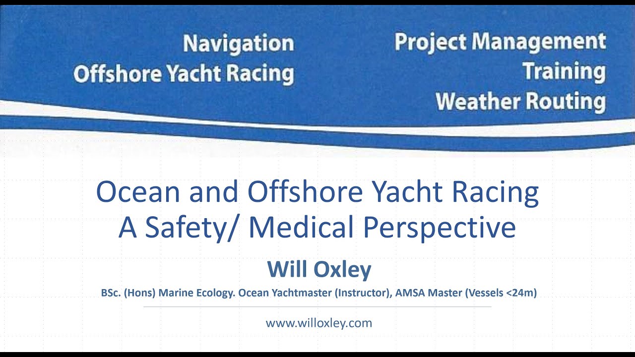 Ocean and Offshore Yacht Racing: A Safety/ Medical Perspective