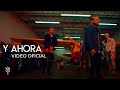 DNA ft. Alex Rose, Nengo Flow, Randy & Dalex - Y Ahora (Video Oficial)