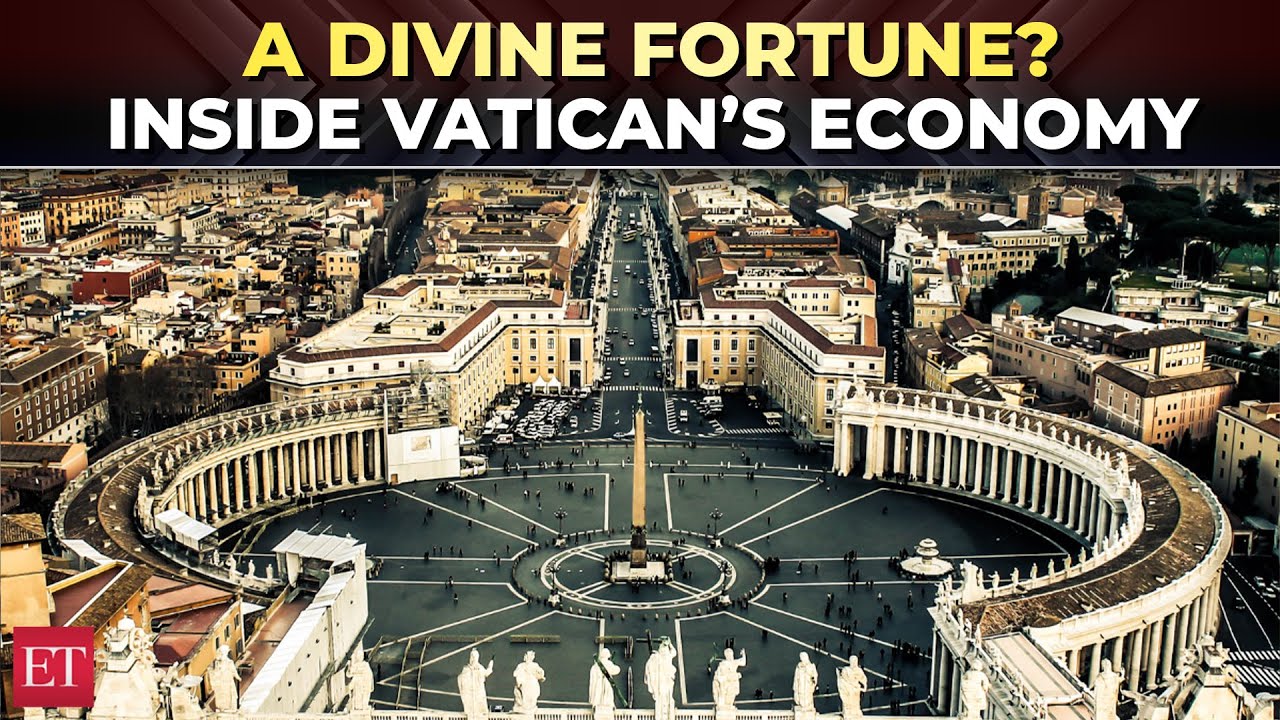 Inside the Vatican’s Secretive Economy: How does a country of 800