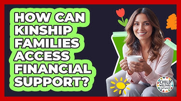 How Can Kinship Families Access Financial Support?