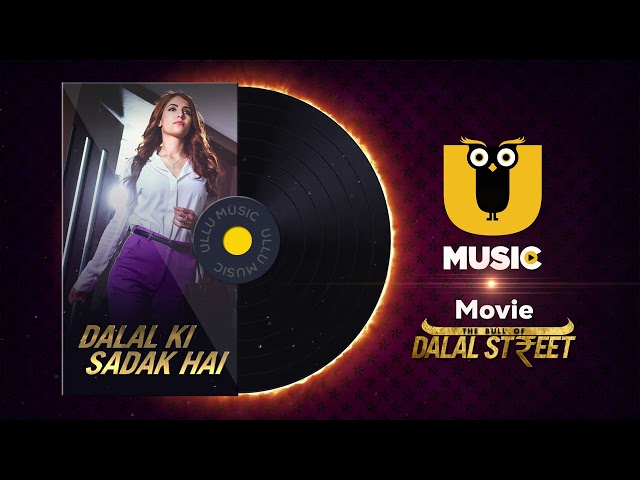 Ullu music present Dalal Ki Sadak  Remix class=