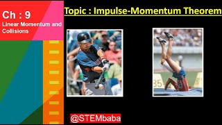 Momentum-Impulse Theorem | Momentum and 2nd law relation | Practical examples