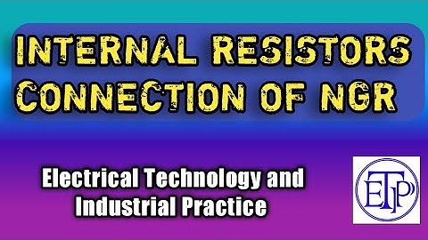 How resistors are connected inside NGR|Internal resistor arrangement of NGR
