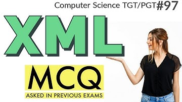MCQ of XML(Extensible markup language) | Computer Science Teacher study material HSSC/DSSSB/KVS