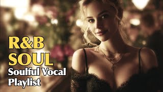 2025 🎶 R&amp;B / Soulful Song Playlist -3 🎶 Laid-back rhythmic vibes ✨