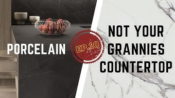 Everything you need to know about PORCELAIN COUNTERTOPS