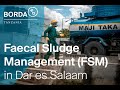 Lessons learnt from implementing decentralised faecal sludge management in Dar es Salaam,Tanzania