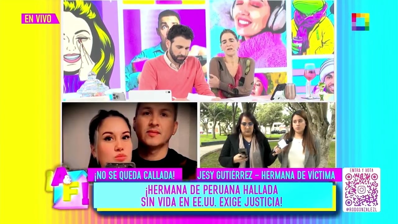 Amor y Fuego - AGO 19 - HERMANA DE PERUANA HALLADA SIN VIDA EN EE.UU. EXIGE JUSTICIA | Willax