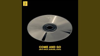 Come and Go