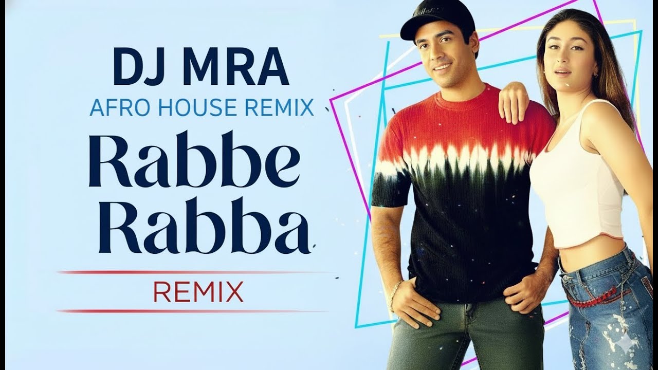 Rabba Mere Rabba | DJ MRA Afro House Remix | Mujhe Kuch Kehna Hai - YouTube