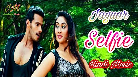 Selfle Full Video Hindi Music Jaguar Movie Song Nikhil Kumar,Deepti Saati Jagadiswar Music #Music