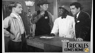 Freckles Comes Home *Comedy/Action*, 1942 | Johnny Downs, Gale Storm, Mantan Moreland, Irving Bacon Wealth