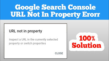 Google Search Console URL Problem | 100% Working Solution 2021 | URL Not In Property Erorr Solution