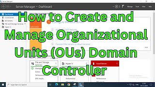 How to Create and Manage Organizational Units (OUs) in Domain Controller