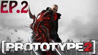 Prototype 2 Gameplay Walkthrough - EP.2 - The Strong Survive