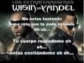 Wisin & Yandel - Me estas tentando with lyrics/letras