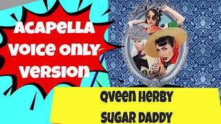 Video-Miniaturansicht von „Qveen Herby Sugar Daddy Acapella - Voice only track“