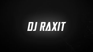 DJ Raxit Live | Dance Till You Die | SEASON  VI | Memories