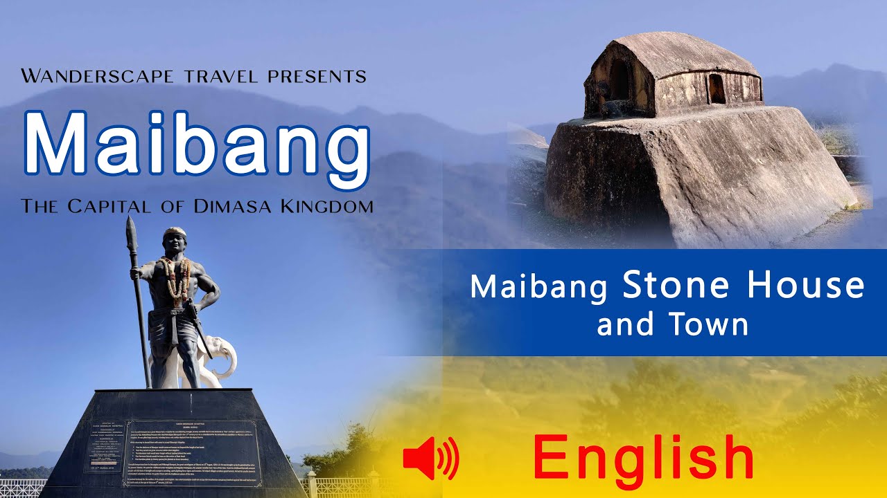 MaibangThe Capital of Dimasa Kingdom  Maibang Stone house  English 