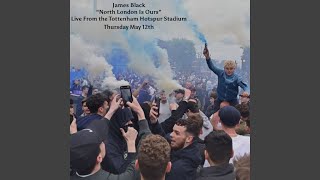 Video thumbnail of "The Voice Of Spurs - North London Is Ours (Tottenham)"