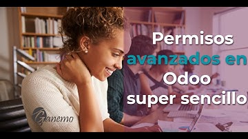 😎 Configura permisos avanzados en Odoo 14 (TÉCNICO): Controla qué pueden registrar tus usuarios 😎