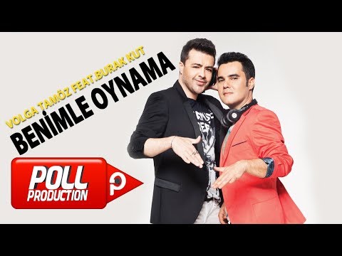 Volga Tamöz Ft. Burak Kut - Benimle Oynama - ( Official Audio )