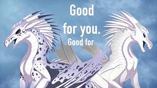 Good for You | Wings of Fire MAP | 18 |