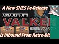 Assault Suits Valken Is Coming Back To SNES Thanks To Retro-Bit Publishing!