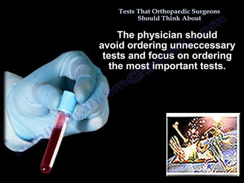 Tests Ortho Surgeons Should Think About - Everything You Need To Know - Dr. Nabil Ebraheim