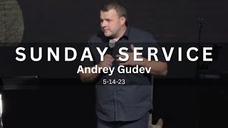Sunday Service - 5/14/2023