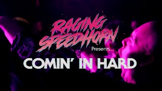 Raging Speedhorn - Comin&#39; In Hard (Official Music Video)
