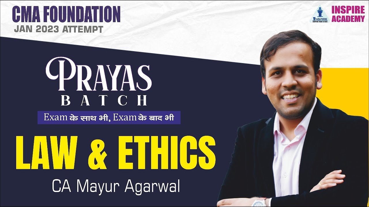 CMA Foundation Jan 23 | PRAYAS Batch | Paper 3 LAW & ETHICS | By CA ...