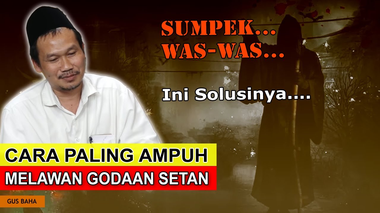 MUDAH !!! Tips Cara Paling Ampuh Melawan Bisikan Setan | Gus Baha