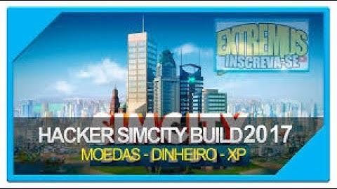 Hack de Simcity 2017/Dinheiro,Moedas e Chaves infinitas!Sem Root!