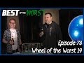 Best of the Worst Episode 78