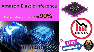 How to reduce inference cost upto 90% [Amazon Elastic Inference]