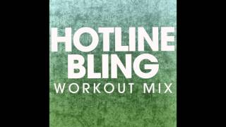 Hotline Bling (Workout Mix)